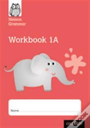 Nelson Grammar Workbook 1a Year 1/P2 Pack Of 10