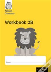 Nelson Grammar Workbook 2b Year 2/P3 Pack Of 10