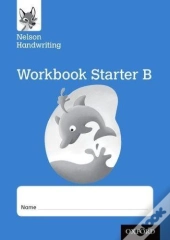 Nelson Handwriting: Reception/Primary 1: Starter B Workbook (Pack Of 10)