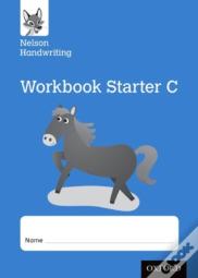 Nelson Handwriting: Reception/Primary 1: Starter C Workbook (Pack Of 10)