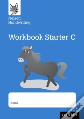 Nelson Handwriting: Reception/Primary 1: Starter C Workbook (Pack Of 10)