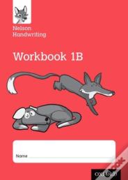 Nelson Handwriting: Year 1/Primary 2: Workbook 1b (Pack Of 10)
