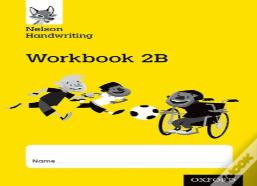 Nelson Handwriting: Year 2/Primary 3: Workbook 2b (Pack Of 10)