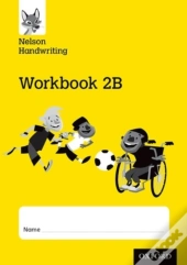 Nelson Handwriting: Year 2/Primary 3: Workbook 2b (Pack Of 10)