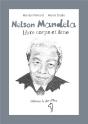 Nelson Mandela ; Libre Corps Et Âme - Preview