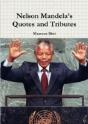 Nelson Mandela'S Quotes And Tributes - Preview