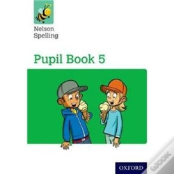 Capa do artigo Nelson Spelling Pupil Book 5 Year 5/P6