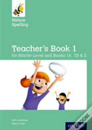 Nelson Spelling Teacher'S Book (Reception-Year 2/P1-P3)