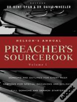 Nelson'S Annual Preacher'S Sourcebook, Volume 1
