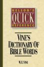 Nelson'S Quick Reference Vine'S Dictionary Of Bible Words - Preview