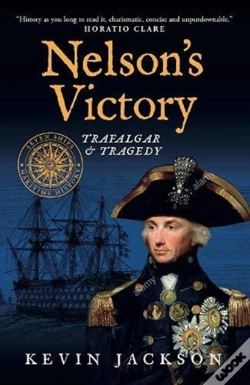 Capa do artigo Nelson'S Victory: Trafalgar & Tragedy