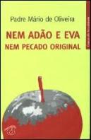 Nem Adão e Eva, Nem Pecado Original