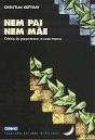 Nem Pai Nem Mãe - Preview