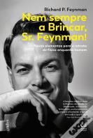 Nem Sempre a Brincar, Sr. Feynman!