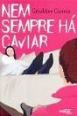 Nem Sempre há Caviar - Preview