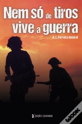 Nem só de Tiros Vive a Guerra