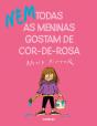 (Nem) Todas as Meninas Gostam de Cor-de-Rosa - Preview