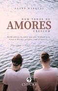 Nem todos os Amores Crescem
