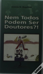 Capa do artigo Nem Todos Podem Ser Doutores?!