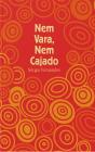 Nem Vara, Nem Cajado - Preview