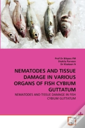 Capa do artigo Nematodes And Tissue Damage In Various Organs Of Fish Cybium Guttatum