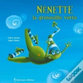 Nenette La Grenouille Verte Nouvelle Edition