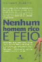 Nenhum Homem Rico é Feio - Preview
