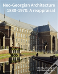 Neo-Georgian Architecture 1880-1970