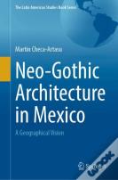 Neo-Gothic Architecture In Mexico