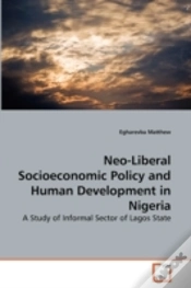 Capa do artigo Neo-Liberal Socioeconomic Policy And Human Development In Nigeria