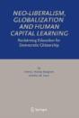 Neo-Liberalism, Globalization And Human Capital Learning - Preview