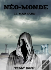 Neo-Monde - T02 - Neo-Monde Ii. Marvard
