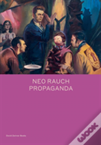 Neo Rauch: Propaganda