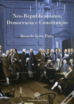 Capa do artigo Neo-Republicanismo, Democracia e Constituição