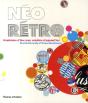 Néo Rétro ; Graphisme D'Hier Pour Création D'Aujourd'Hui - Preview