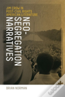 Neo-Segregation Narratives