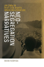 Neo-Segregation Narratives - Preview