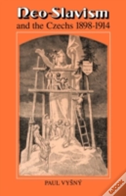 Capa do artigo Neo-Slavism And The Czechs 1898â€“1914