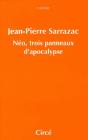 Néo, Trois Panneaux D'Apocalypse - Preview