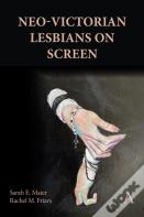 Neo-Victorian Lesbians On Screen