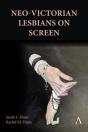 Neo-Victorian Lesbians On Screen - Preview