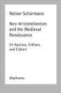 Neoâ€“Aristotelianism And The Medieval Renaissance Â€“ On Aquinas, Ockham, And Eckhart - Preview