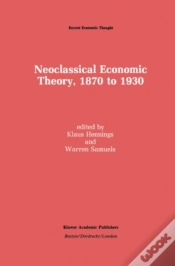 Capa do artigo Neoclassical Economic Theory, 1870 To 1930