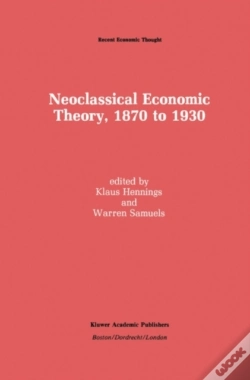 Capa do artigo Neoclassical Economic Theory, 1870 To 1930