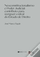 Neoconstitucionalismo e Poder Judicial: Contributo para Reerguer o Ideal do Estado de Direito