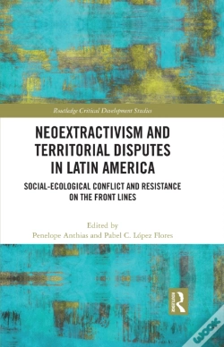 Capa do artigo Neoextractivism And Territorial Disputes In Latin America