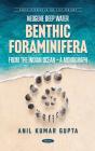 Neogene Deep Water Benthic Foraminifera From The Indian Ocean - A Monograph - Preview