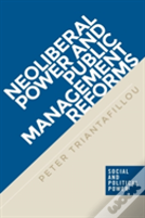 Neoliberal Power And Public Management Reforms