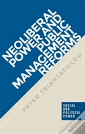 Neoliberal Power And Public Management Reforms