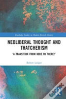 Neoliberal Thought And Thatcherism